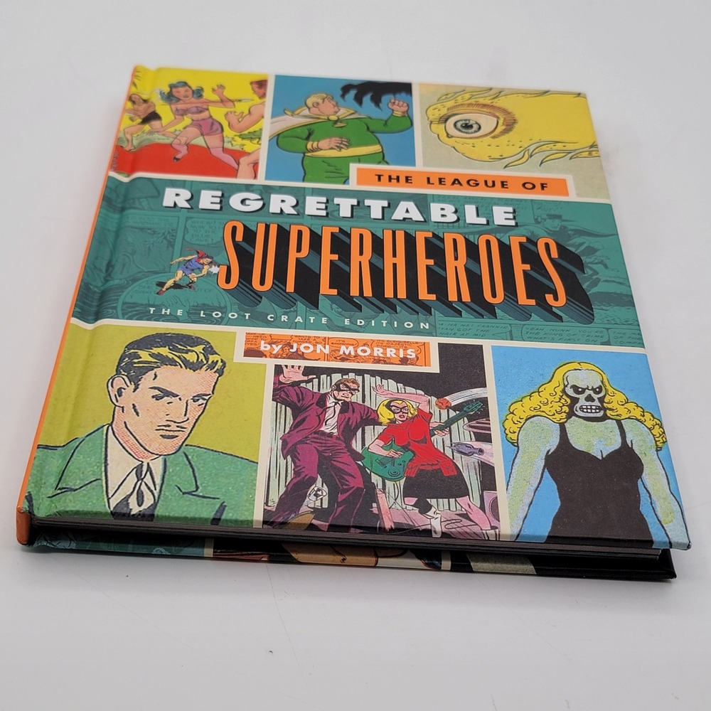 Jon Morris The League of Regrettable Superheroes Hardcover Loot Crate Ed Ex con